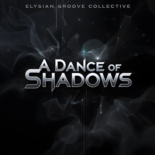 A Dance of Shadows