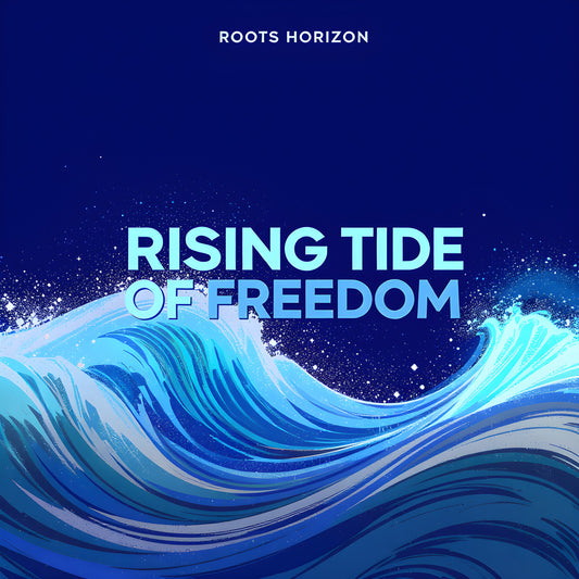 Rising Tide of Freedom